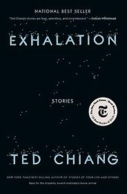 The best books on Making Good Decisions - Exhalation by Ted Chiang The best books on Making Good Decisions - Exhalation by Ted Chiang