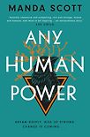 Any Human Power by Manda Scott