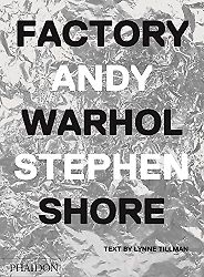 The best books on Andy Warhol - Factory: Andy Warhol by Andy Warhol & Stephen Shore The best books on Andy Warhol - Factory: Andy Warhol by Andy Warhol & Stephen Shore