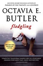 The Best Books for an Introduction to Octavia Butler - Fledgling by Octavia Butler The Best Books for an Introduction to Octavia Butler - Fledgling by Octavia Butler