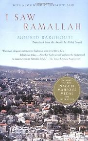 I Saw Ramallah by Mourid Barghouti I Saw Ramallah by Mourid Barghouti