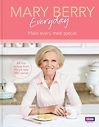Mary Berry Everyday by Mary Berry Mary Berry Everyday by Mary Berry