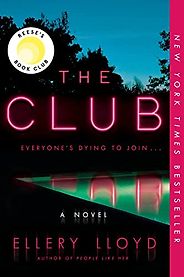 The Best Thrillers Set in Luxury Locations - The Club by Ellery Lloyd The Best Thrillers Set in Luxury Locations - The Club by Ellery Lloyd
