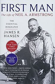 The Best Apollo Books - First Man: The Life of Neil Armstrong by James R Hansen The Best Apollo Books - First Man: The Life of Neil Armstrong by James R Hansen