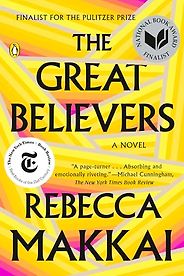 The Best Historical Novels Set in the 1980s - The Great Believers by Rebecca Makkai The Best Historical Novels Set in the 1980s - The Great Believers by Rebecca Makkai