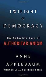 The Best Nonfiction Books of 2020 - Twilight of Democracy by Anne Applebaum The Best Nonfiction Books of 2020 - Twilight of Democracy by Anne Applebaum