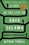10 Award-Winning Nonfiction Books of 2024 - A Day in the Life of Abed Salama by Nathan Thrall 10 Award-Winning Nonfiction Books of 2024 - A Day in the Life of Abed Salama by Nathan Thrall