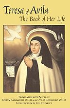 The best books on Saint Teresa of Avila - The Book of Her Life by Teresa of Avila