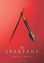 The best books on Sparta - The Spartans by Andrew Bayliss