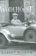 Wodehouse by Robert McCrum Wodehouse by Robert McCrum
