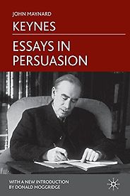 The best books on Utopia - Essays in Persuasion by John Maynard Keynes The best books on Utopia - Essays in Persuasion by John Maynard Keynes