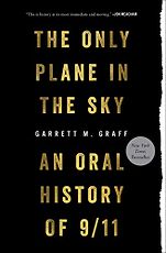 The 2020 Audie Awards: Audiobook of the Year - The Only Plane in the Sky: An Oral History of September 11, 2001 by Garrett Graff The 2020 Audie Awards: Audiobook of the Year - The Only Plane in the Sky: An Oral History of September 11, 2001 by Garrett Graff