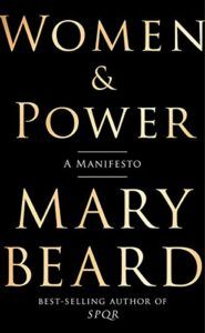 The best books on Ancient History in Modern Life - Women and Power: A Manifesto by Mary Beard