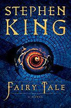 Fairy Tale by Stephen King Fairy Tale by Stephen King