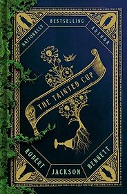Popular Fiction Highlights of Spring 2024 - The Tainted Cup by Robert Jackson Bennett