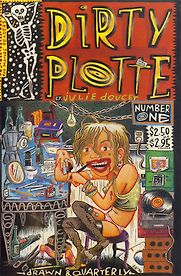 Dirty Plotte: The Complete Julie Doucet by Julie Doucet Dirty Plotte: The Complete Julie Doucet by Julie Doucet