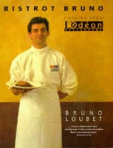 The best books on Simple Cooking - Bistro Bruno by Bruno Loubet