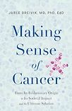 Making Sense of Cancer by Jarle Breivik