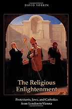The best books on The Enlightenment - The Religious Enlightenment by David Sorkin The best books on The Enlightenment - The Religious Enlightenment by David Sorkin