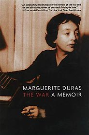 The best books on World War II Battles - The War: A Memoir by Marguerite Duras The best books on World War II Battles - The War: A Memoir by Marguerite Duras