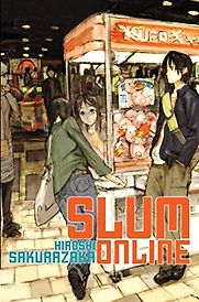 Slum Online by Hiroshi Sakurazaka Slum Online by Hiroshi Sakurazaka