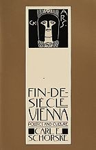 The best books on The Austro-Hungarian Empire - Fin-de-Siecle Vienna: Politics and Culture by Carl E. Schorske