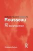 Rousseau and the Social Contract (Routledge Philosophy Guidebooks) by Chris Bertram