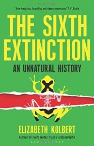The best books on Global Challenges - The Sixth Extinction by Elizabeth Kolbert