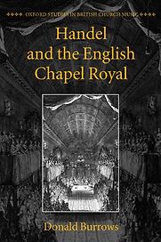 Handel and the English Chapel Royal by Donald Burrows Handel and the English Chapel Royal by Donald Burrows