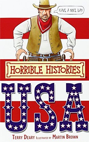 The Best History Books for 8-10 year olds - Horrible Histories: USA by Terry Deary