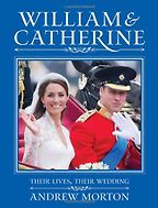 William and Catherine by Andrew Morton William and Catherine by Andrew Morton