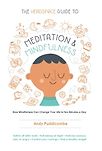 The Headspace Guide to Meditation and Mindfulness by Andy Puddicombe