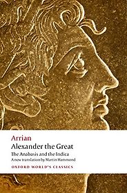The best books on Alexander the Great - Alexander the Great: The Anabasis and the Indica by Arrian