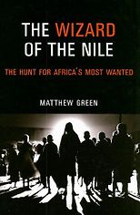 The best books on Psychological Trauma - Wizard of the Nile by Matthew Green