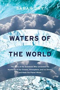 The Best Climate Books of 2019 - Waters of the World by Sarah Dry