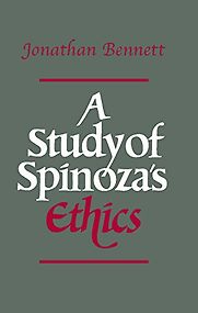 A Study of Spinoza's Ethics by Jonathan Bennett