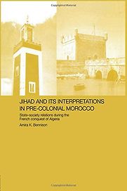 Jihad and Its Interpretation in Pre-colonial Morocco by Amira Bennison