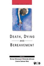 Death, Dying and Bereavement by Donna Dickenson Death, Dying and Bereavement by Donna Dickenson