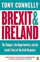 The best books on Brexit - Brexit and Ireland by Tony Connelly