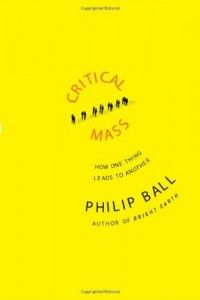 The best books on The Origins of Curiosity - Critical Mass by Philip Ball