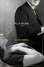 All in the Mind by Alastair Campbell All in the Mind by Alastair Campbell