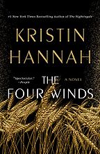 The Four Winds by Kristin Hannah The Four Winds by Kristin Hannah