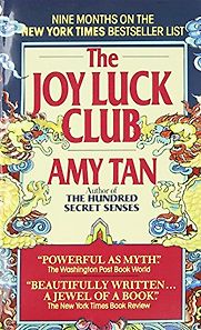 The Joy Luck Club by Amy Tan The Joy Luck Club by Amy Tan