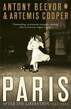 Paris After the Liberation by Antony Beevor & Artemis Cooper Paris After the Liberation by Antony Beevor & Artemis Cooper