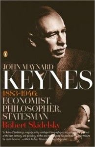 The best books on Financial Crashes - John Maynard Keynes: 1883-1946: Economist, Philosopher, Statesman by Robert Skidelsky
