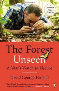 The best books on Trees - The Forest Unseen: A Year's Watch in Nature by David George Haskell