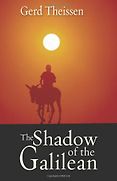 Historical Fiction Recommended by Historians - The Shadow of the Galilean by Gerd Theissen Historical Fiction Recommended by Historians - The Shadow of the Galilean by Gerd Theissen