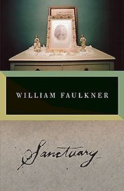 Sanctuary by William Faulkner Sanctuary by William Faulkner