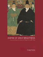 The best books on Renaissance Worlds - Empire of Great Brightness by Craig Clunas