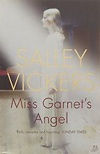 Miss Garnet's Angel by Salley Vickers Miss Garnet's Angel by Salley Vickers